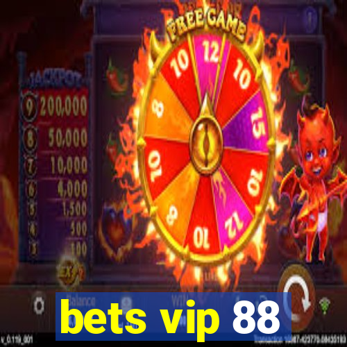 bets vip 88