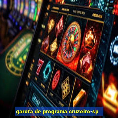 garota de programa cruzeiro-sp