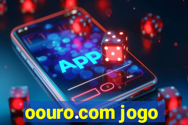 oouro.com jogo