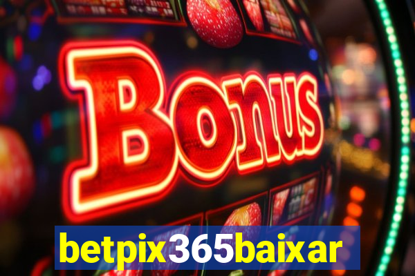 betpix365baixar