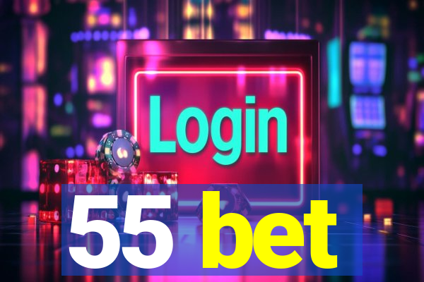 55 bet