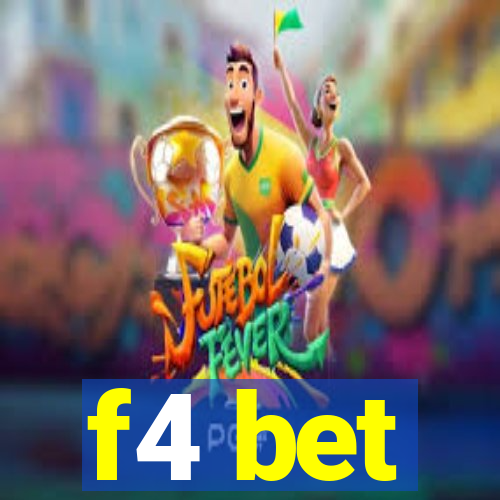 f4 bet