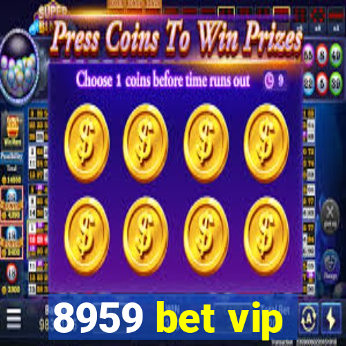 8959 bet vip