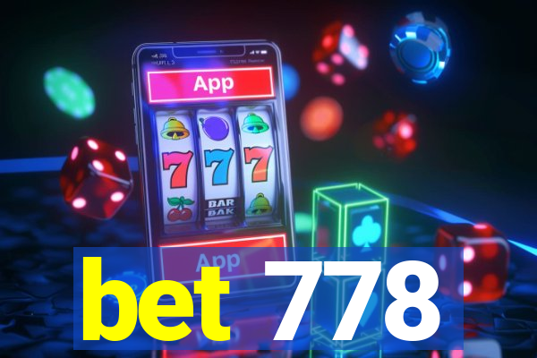 bet 778