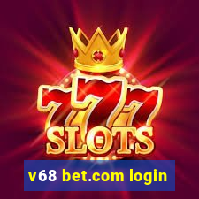 v68 bet.com login