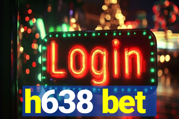 h638 bet