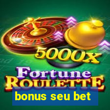 bonus seu bet