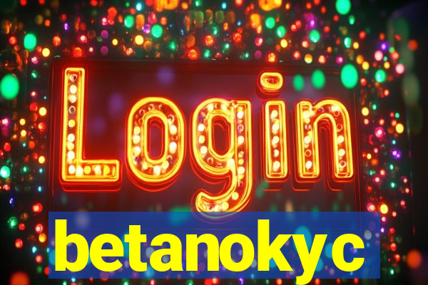 betanokyc