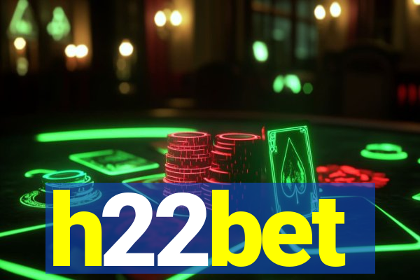 h22bet