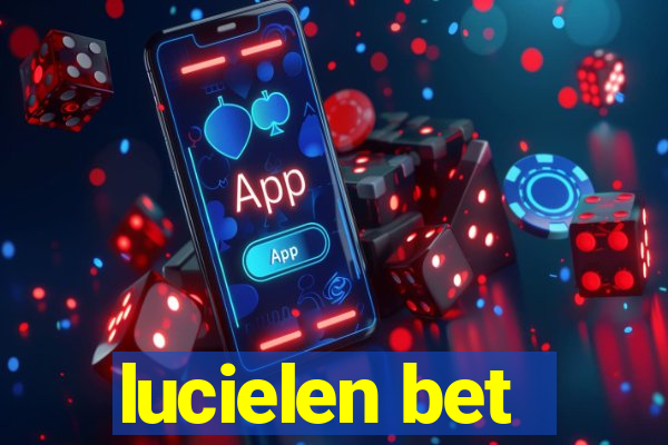 lucielen bet