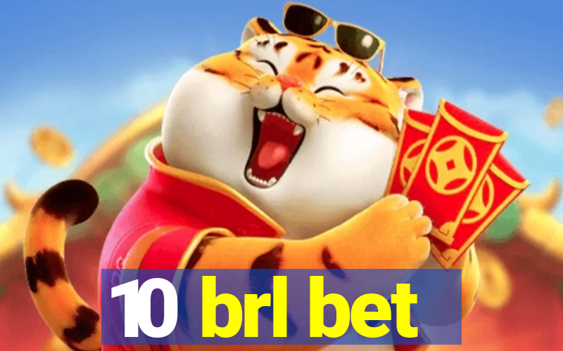 10 brl bet