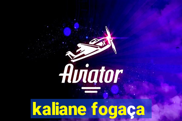 kaliane fogaça