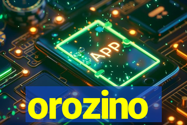 orozino