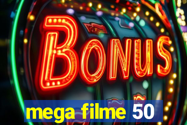 mega filme 50