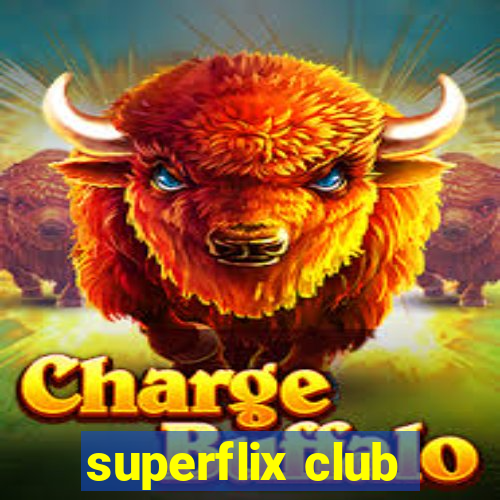 superflix club