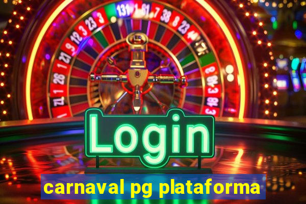 carnaval pg plataforma