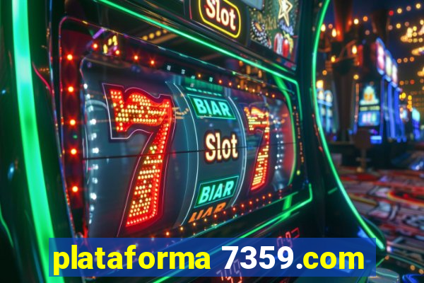 plataforma 7359.com