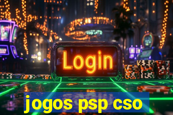 jogos psp cso