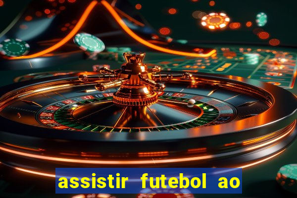 assistir futebol ao vivo multimarcas