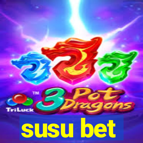 susu bet