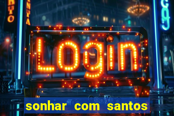 sonhar com santos de macumba