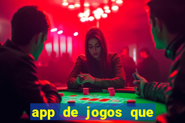 app de jogos que realmente pagam dinheiro