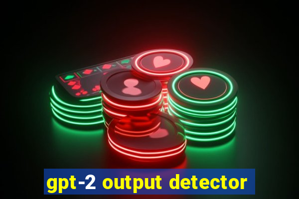 gpt-2 output detector