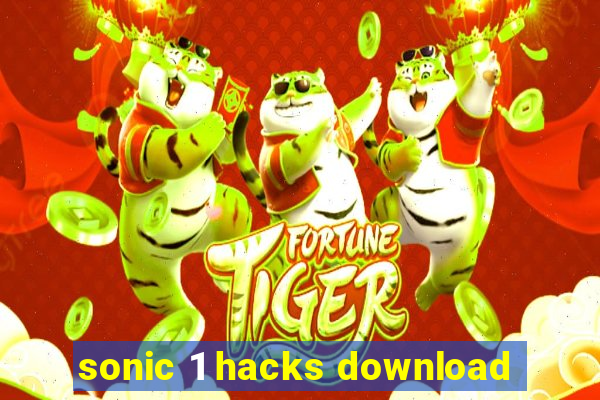 sonic 1 hacks download