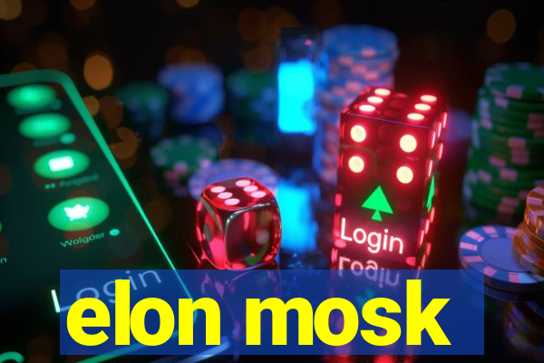 elon mosk