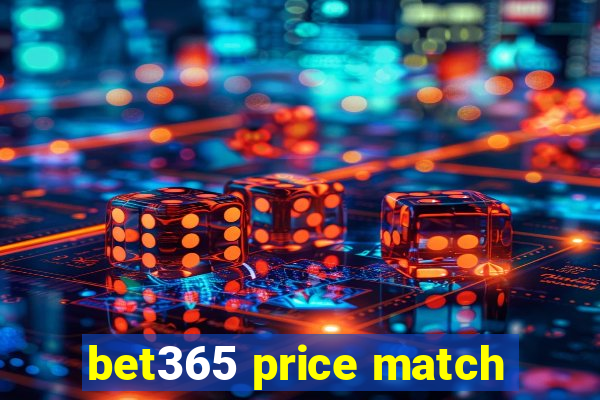 bet365 price match