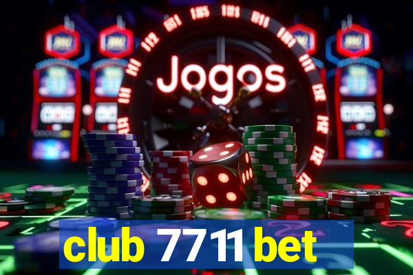 club 7711 bet