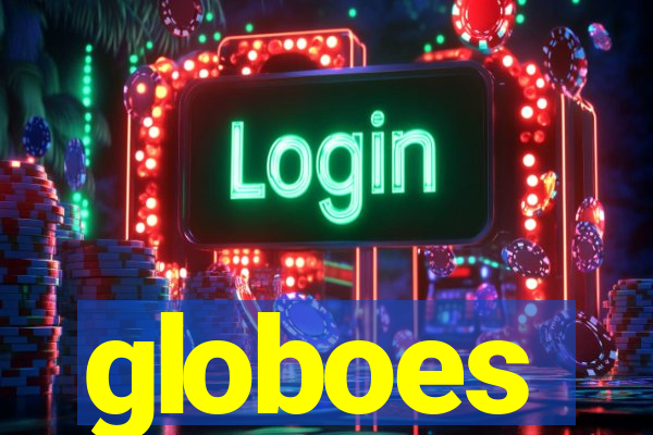 globoes