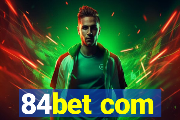 84bet com