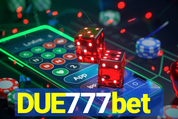 DUE777bet