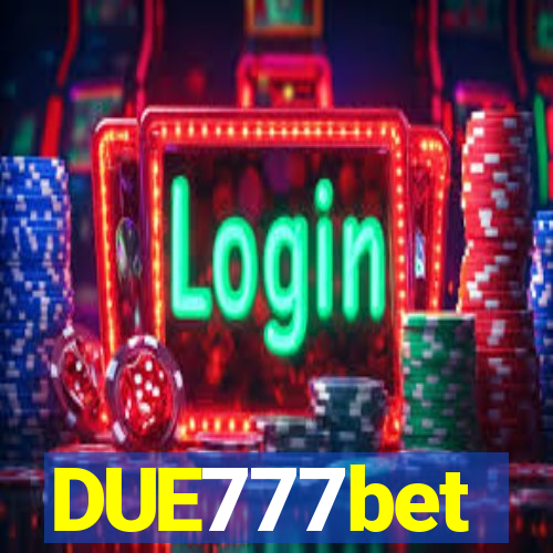 DUE777bet