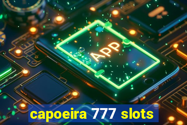 capoeira 777 slots