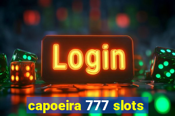 capoeira 777 slots