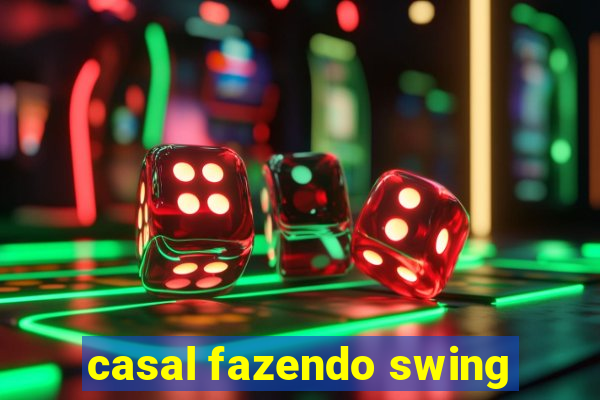 casal fazendo swing