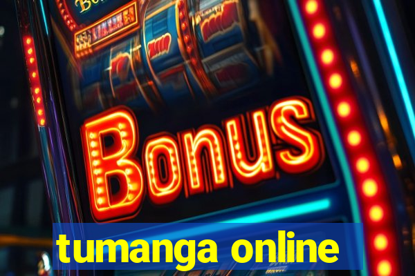 tumanga online