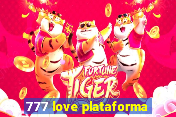 777 love plataforma