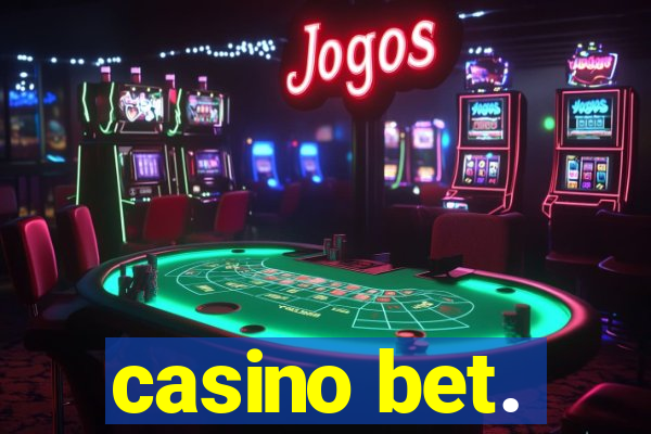 casino bet.