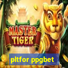 pltfor ppgbet