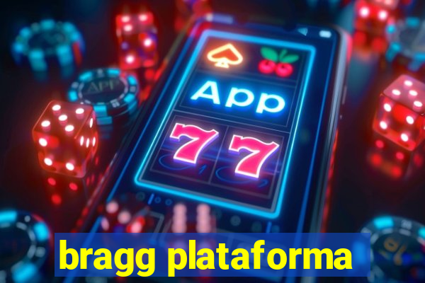 bragg plataforma