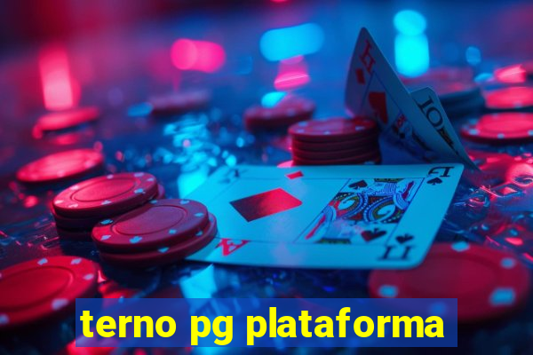 terno pg plataforma