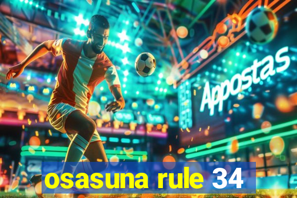 osasuna rule 34