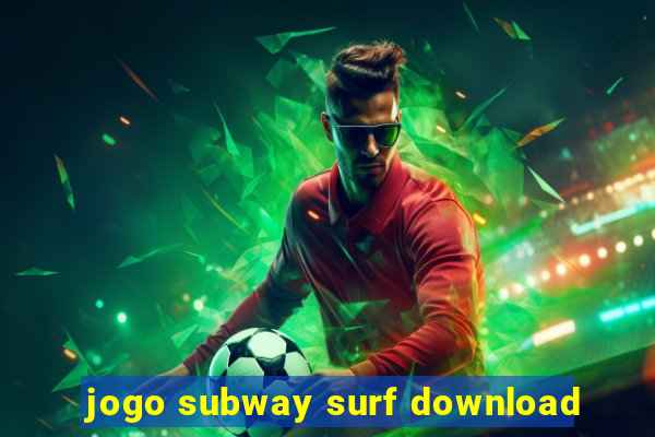 jogo subway surf download