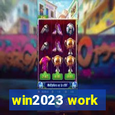 win2023 work