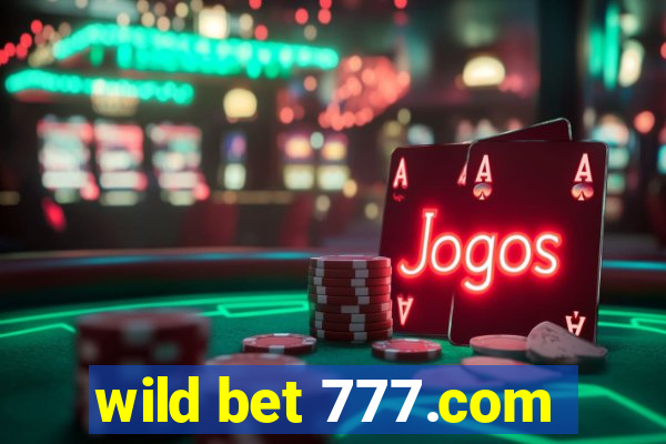 wild bet 777.com