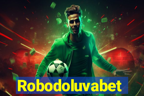 Robodoluvabet