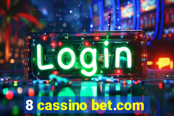 8 cassino bet.com